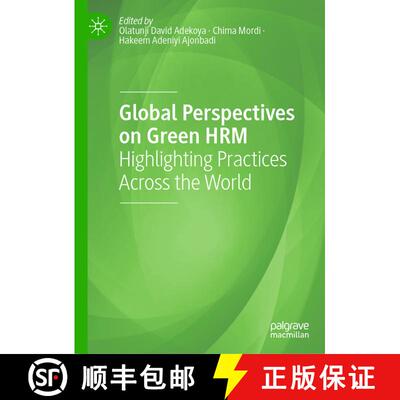 【3-4周达】Global Perspectives on Green HRM : Highlighting Practices Across the World [9783031357947]