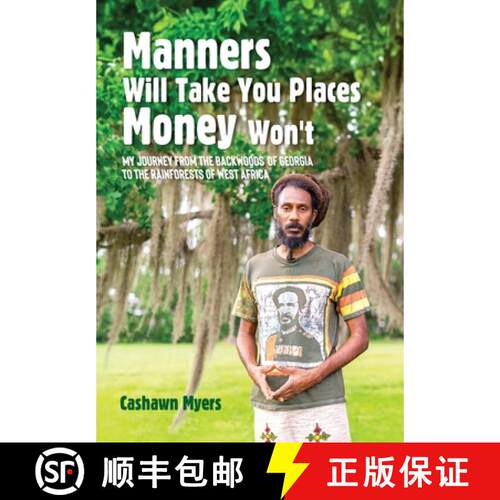 【3-4周达】精装 Manners Will Take You Places Money Won't: My Journey From the Backwoods of Georgia to... [9798988846352]
