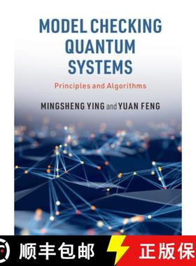 【3-4周达】Model Checking Quantum Systems: Principles and Algorithms [9781108484305]
