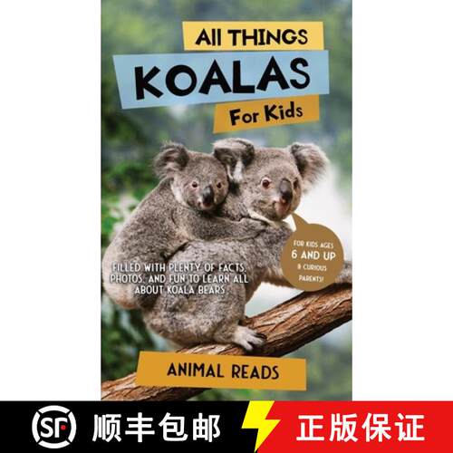 【3-4周达】精装 All Things Koalas For Kids: Filled With Plenty of Facts, Photos, and Fun to Learn all... [9783967721416]