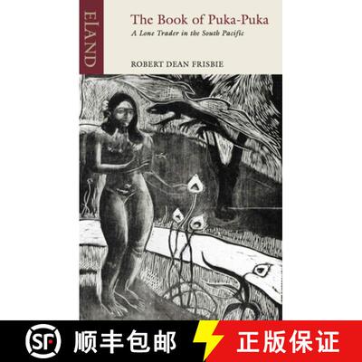 【3-4周达】The Book of Puka Puka: A Lone Trader in the South Pacific [9781780601410]