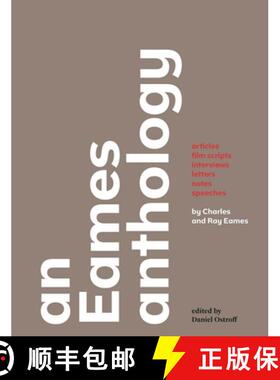 【3-4周达】An Eames Anthology – Articles, Film Scripts, Interviews, Letters, Notes, and Speeches [9780300203455]