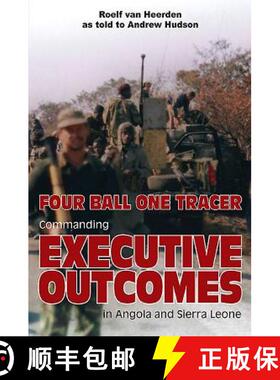【3-4周达】Four Ball One Tracer: Commanding Executive Outcomes in Angola and Sierra Leone [9781910294710]