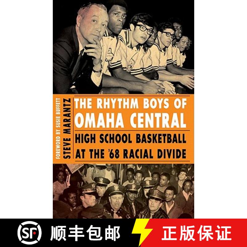 【3-4周达】The Rhythm Boys of Omaha Central: High School Basketball at the '68 Racial Divide [9780803234345]