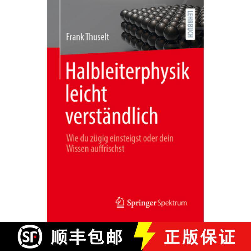 【3-4周达】Halbleiterphysik Leicht Verständlich: Wie Du Zügig Einsteigst Oder Dein Wissen Auffrischst [9783662705407]