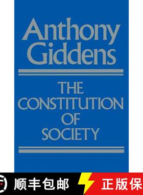 【3-4周达】The Constitution of Society: Outline of the Theory of Structuration (First Edition) [9780520057289]