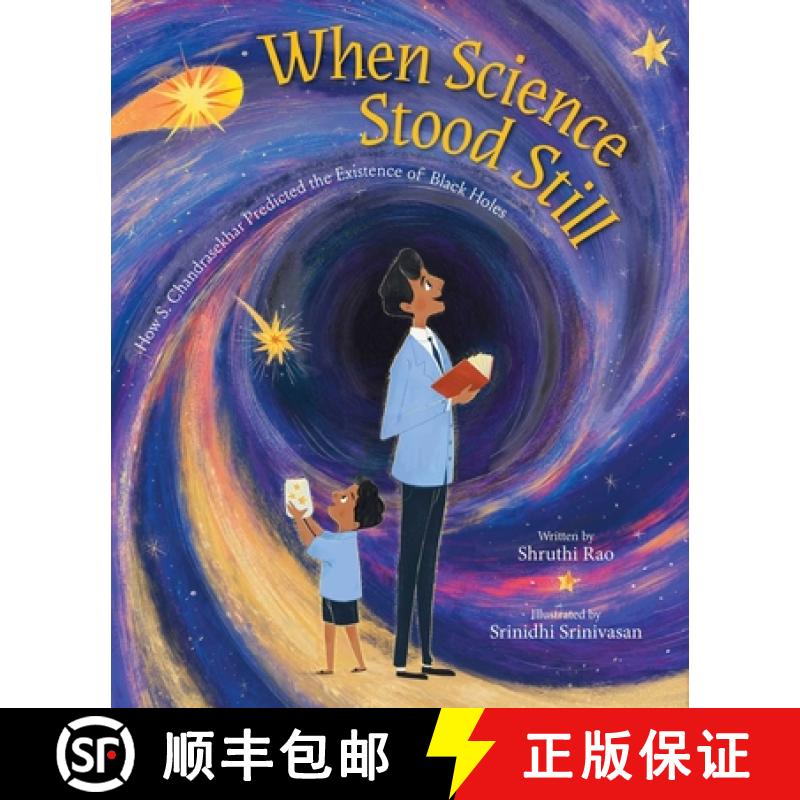 【3-4周达】When Science Stood Still: How S. Chandrasekhar Predicted the Existence of Black Holes [9781665949965]