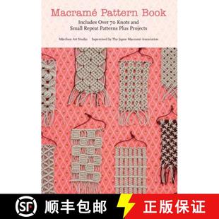 Includes Patterns Over Book Macrame Plus Repeat Projects and Pattern Small 4周达 9781250034014 Knots
