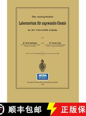 【3-4周达】Das neubegründete Laboratorium für angewandte Chemie an der Universität Leipzig [9783662388631]