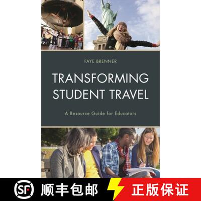【3-4周达】Transforming Student Travel : A Resource Guide for Educators [9781475820706]