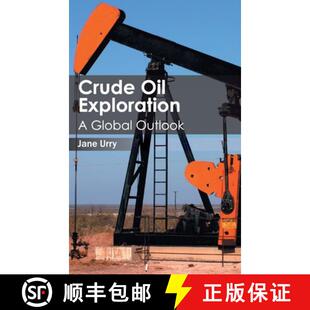 【3-4周达】Crude Oil Exploration: A Global Outlook: A Global Outlook [9781632401229]