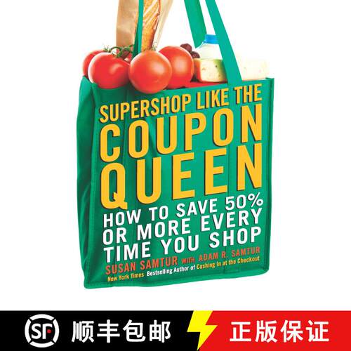 现货 像优惠女王的超级购物法 Supershop like the Coupon Queen: How to Save 50% or More Every Time You Shop [9780425236499]