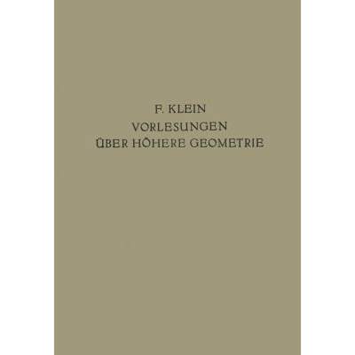 【4周达】Vorlesungen Über Höhere Geometrie [9783642495571]