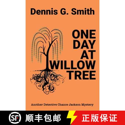 【3-4周达】ONE DAY AT WILLOW TREE: Another Detective Chance Jackson Case [9798295505805]
