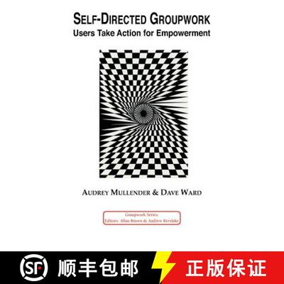 【3-4周达】Self-Directed Groupwork: Users Take Action for Empowerment [9781871177091]