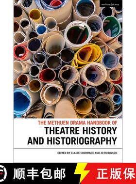 【3-4周达】The Methuen Drama Handbook of Theatre History and Historiography [9781350336216]