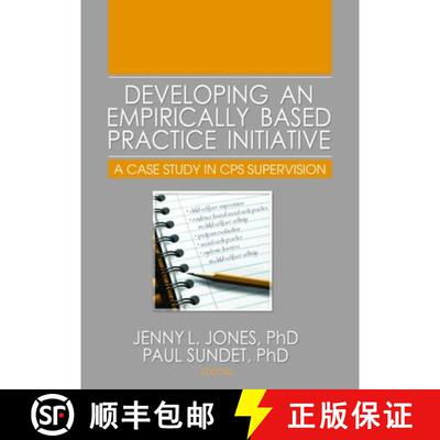 【3-4周达】Developing an Empirically Based Practice Initiative: A Case Study in CPS Supervision [9780789033451]