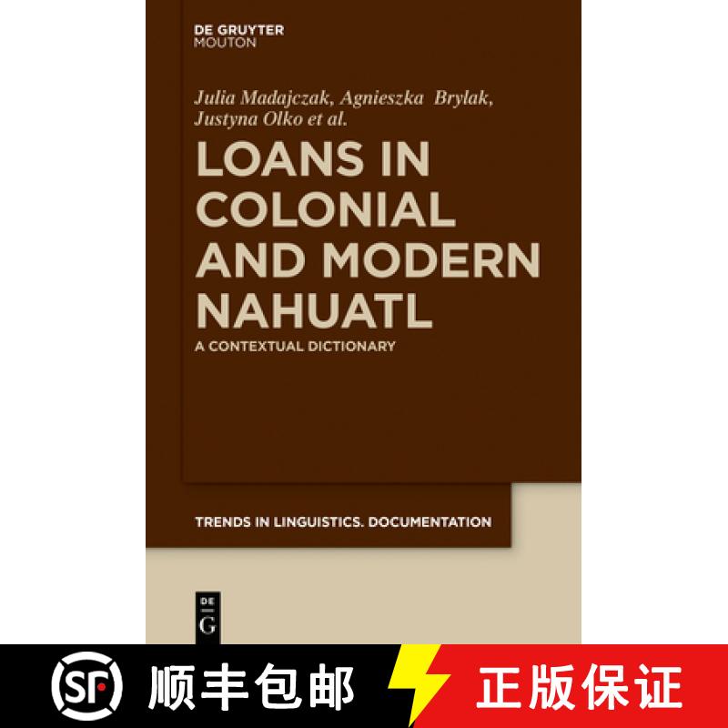 【3-4周达】Loans in Colonial and Modern Nahuatl: A Contextual Dictionary [9783110576832]