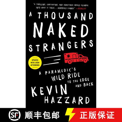 【3-4周达】A Thousand Naked Strangers: A Paramedic's Wild Ride to the Edge and Back [9781501110863]
