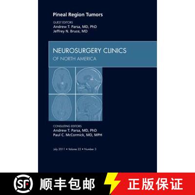 【3-4周达】Pineal Region Tumors, an Issue of Neurosurgery Clinics: Volume 22-3 [9781455711123]