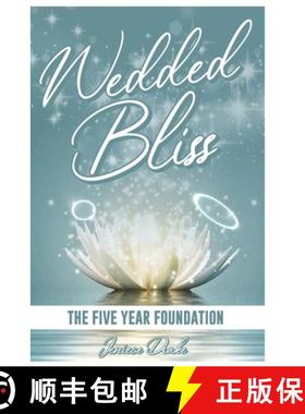 【3-4周达】Wedded Bliss: The Five Year Foundation [9781737350279]
