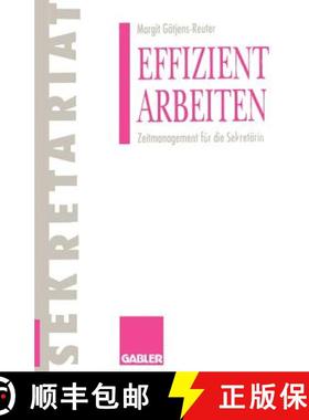 【3-4周达】Effizient arbeiten : Zeitmanagement für die Sekretärin [9783322847324]