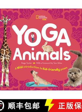 【3-4周达】Yoga Animals: A Wild Introduction to Kid-Friendly Poses [9781426337536]