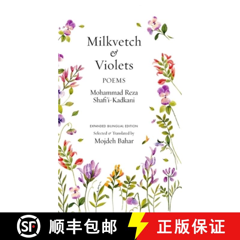 【3-4周达】Milkvetch and Violets: Poems (Expanded Bilingual Edition): Poems [9781949445756]