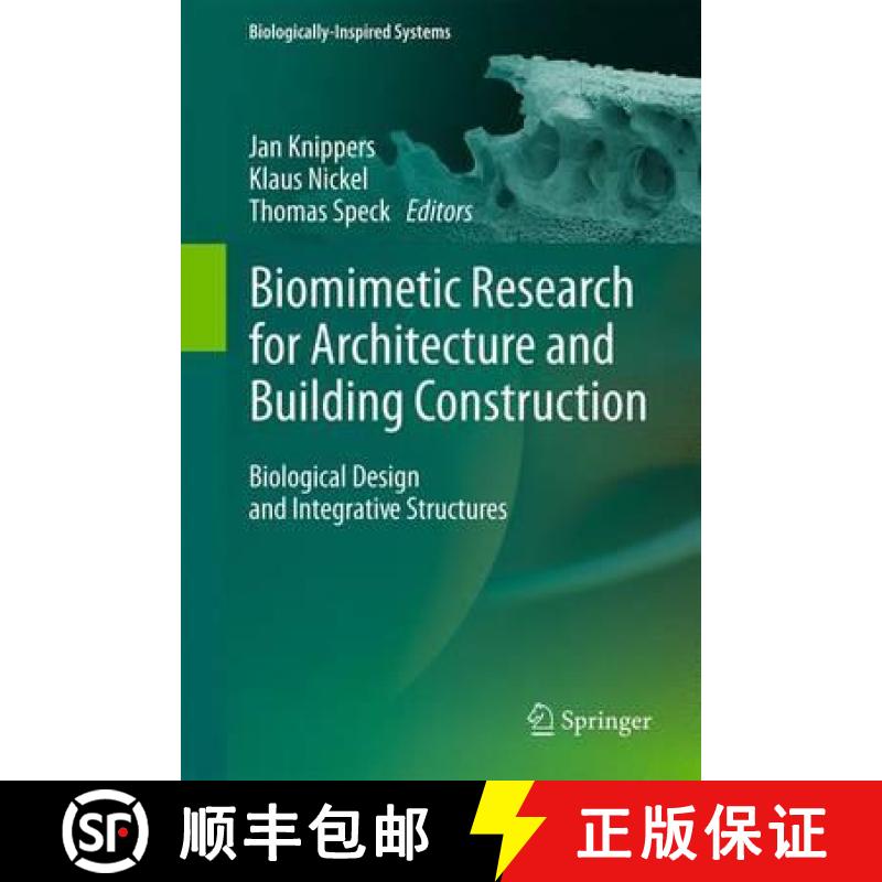 【3-4周达】Biomimetic Research for Architecture and Building Construction: Biological Design and Inte... [9783319463728]