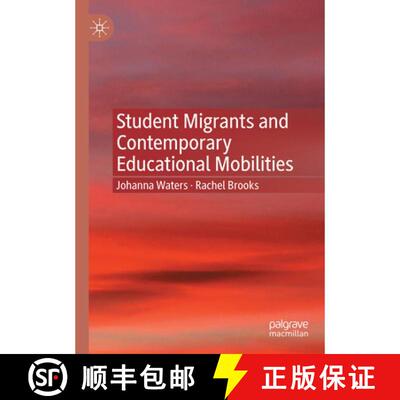【3-4周达】Student Migrants and Contemporary Educational Mobilities [9783030782979]