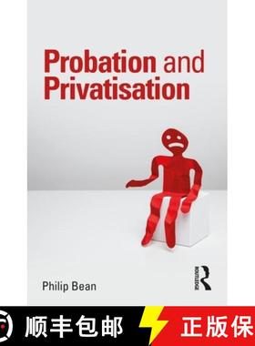 【3-4周达】PROBATION AND PRIVATISATION, BEAN [9780815353980]