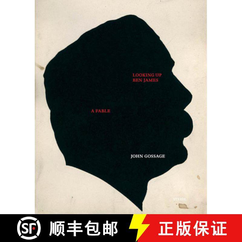 【3-4周达】John Gossage: Looking Up Ben James, a Fable [9783869305899]