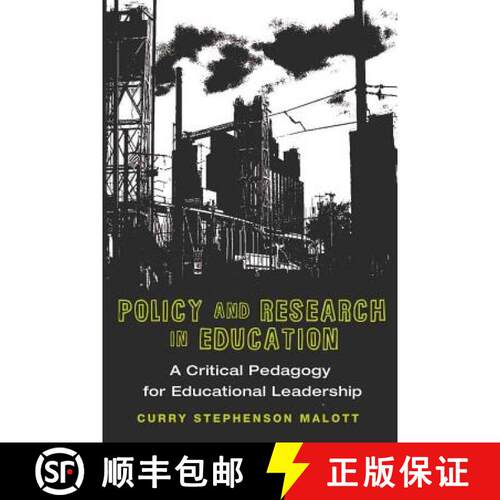 【2-3周达】精装 Policy and Research in Education: A Critical Pedagogy for Educational Leadership [9781433108303]