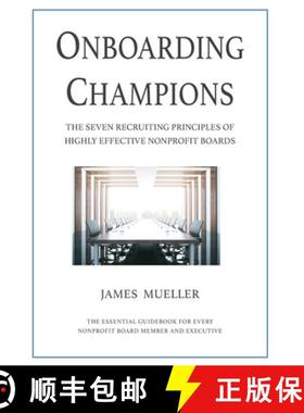 【3-4周达】Onboarding Champions: The Seven Recruiting Principles of Highly Effective Nonprofit Boards [9781734297317]