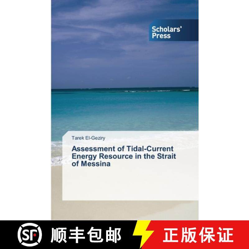 预订 Assessment of Tidal-Current Energy Resource in the Strait of Messina [9783639514735]