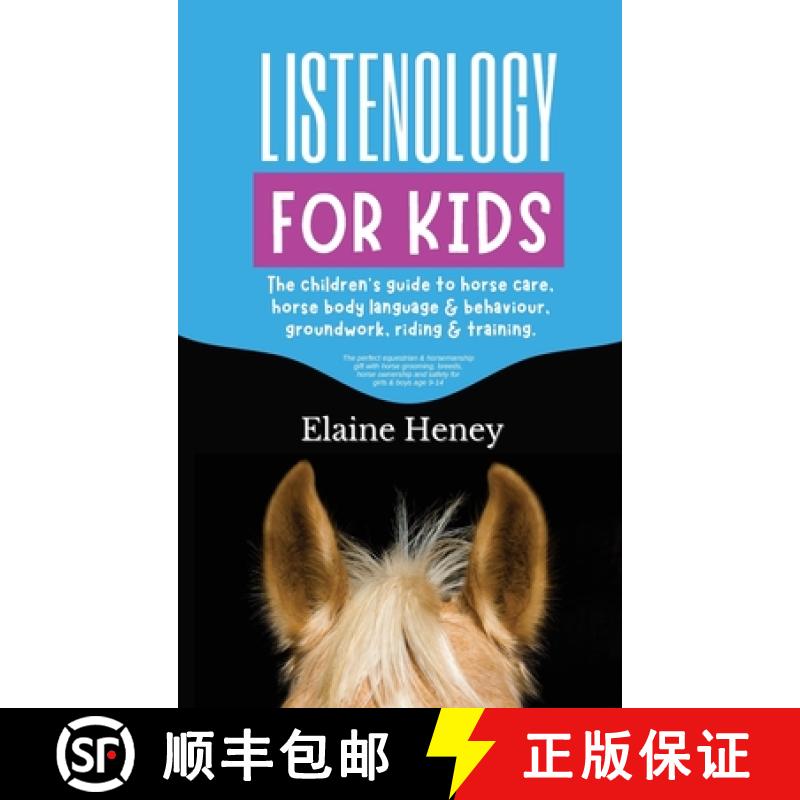 【3-4周达】Listenology for Kids - The children's guide to horse care, horse body language & behavior,... [9781915542595]