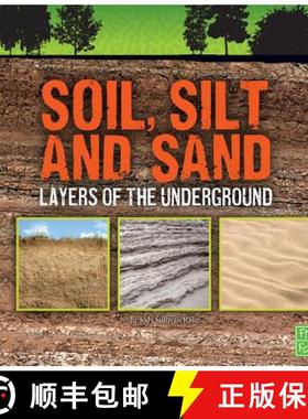 预订 Soil, Silt, and Sand: Layers of the Underground [9781491450635]