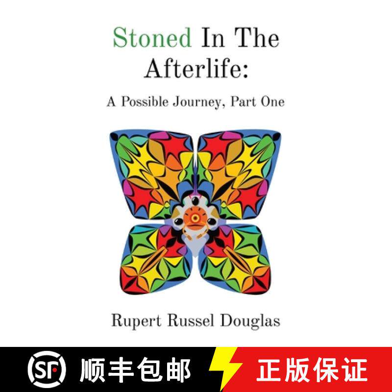 预订 Stoned In The Afterlife: A Possible Journey, Part One: A Possible Journey, Part One [9781739707125]