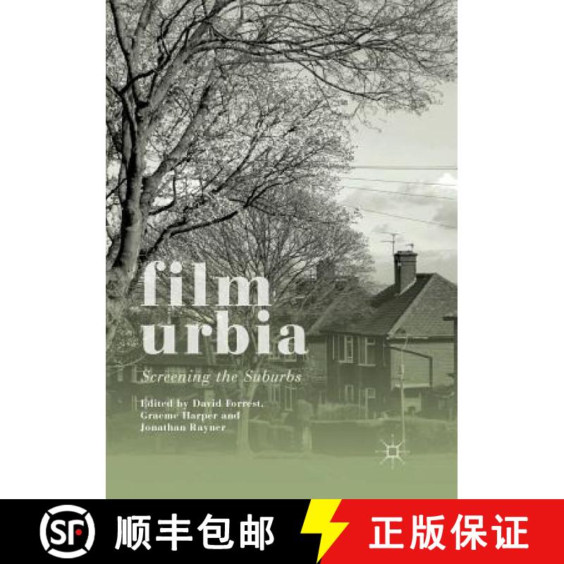 【3-4周达】Filmurbia : Screening the Suburbs [9781349958566]