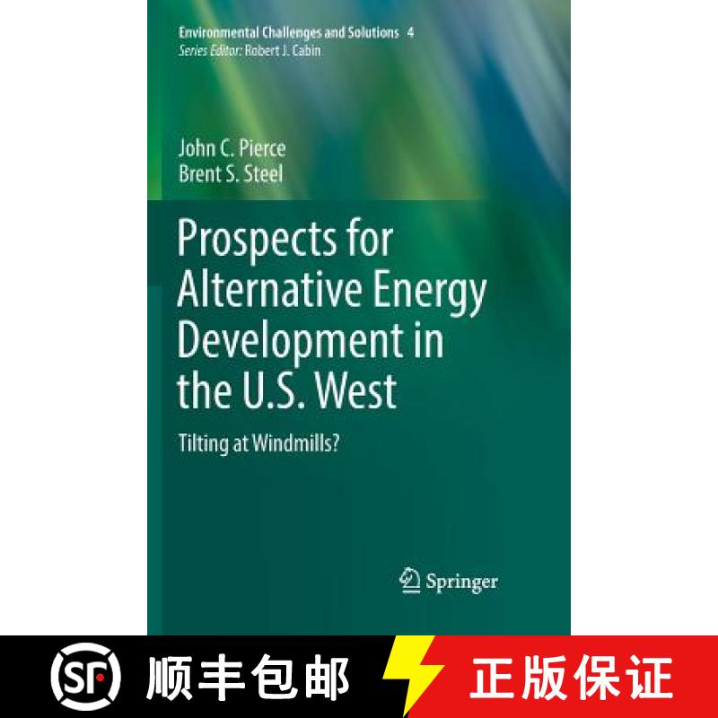 【3-4周达】Prospects for Alternative Energy Development in the U.S. West : Tilting at Windmills? [9783319851471]