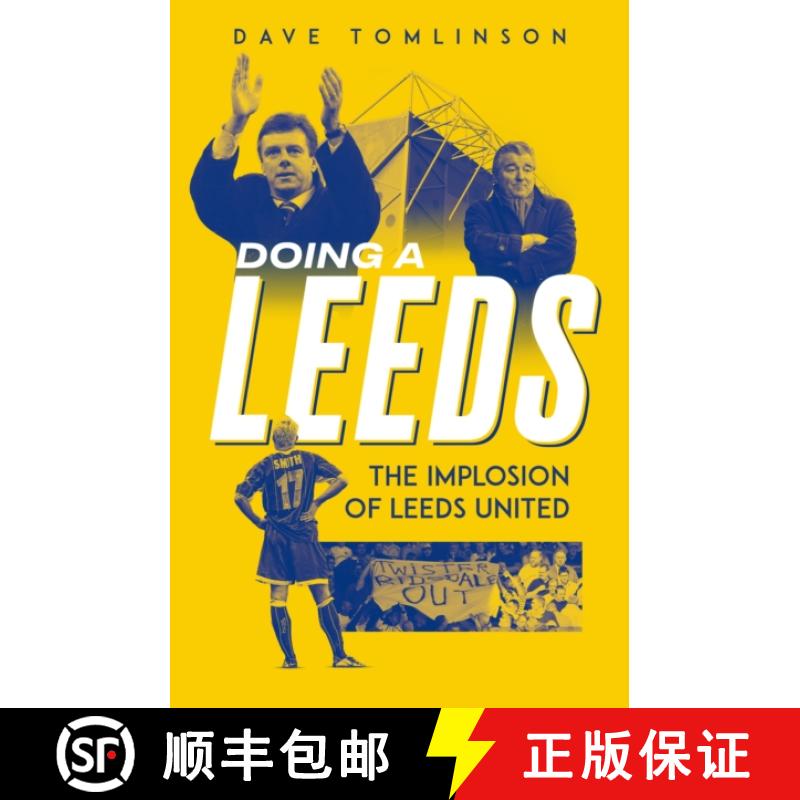 【3-4周达】精装 Doing a Leeds: The Implosion of Leeds United [9781836801726]图片