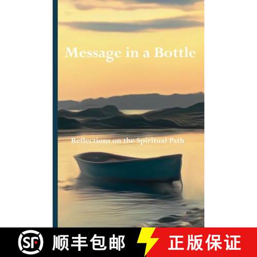 【3-4周达】Message In A Bottle: Reflections On The Spiritual Path [9798988940814]