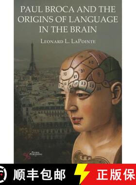 【3-4周达】Paul Broca and the Origins of Language in the Brain [9781597564786]