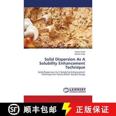 预订 Solid Dispersion As A Solubility Enhancement Technique [9783659412639]