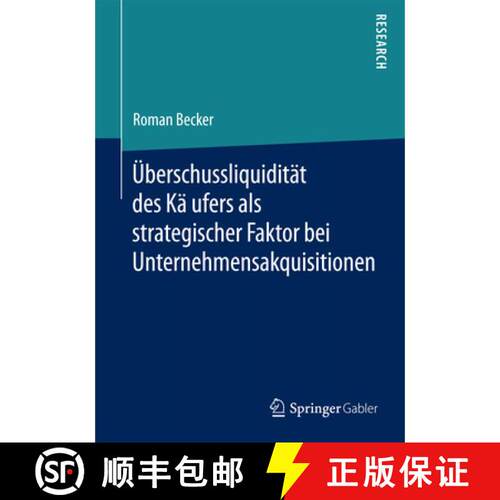 【3-4周达】Überschussliquidität Des Käufers ALS Strategischer Faktor Bei Unternehme... [9783658096786]