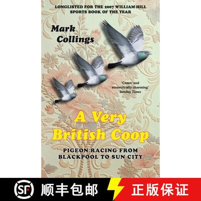 【3-4周达】A Very British Coop: Pigeon Racing From Blackpool to Sun City [9781447249085]