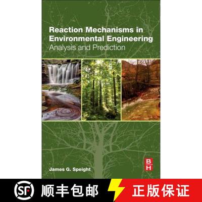 【3-4周达】Reaction Mechanisms in Environmental Engineering: Analysis and Prediction [9780128044223]