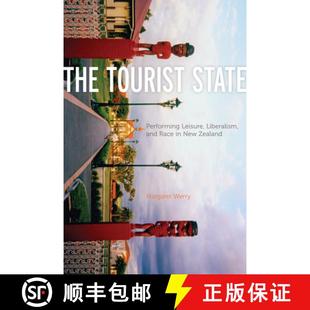 【3-4周达】The Tourist State: Performing Leisure, Liberalism, and Race in New Zealand [9780816666065]