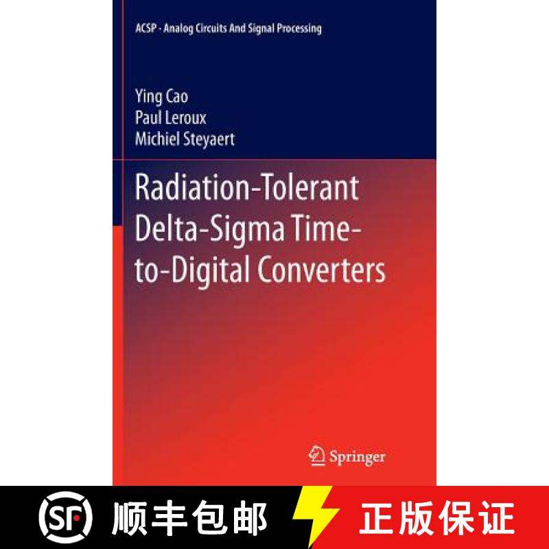 【3-4周达】Radiation-Tolerant Delta-SIGMA Time-To-Digital Converters [9783319385297]