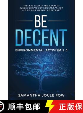 预订 Be Decent : Environmental Activism 2.0 [9781735682815]